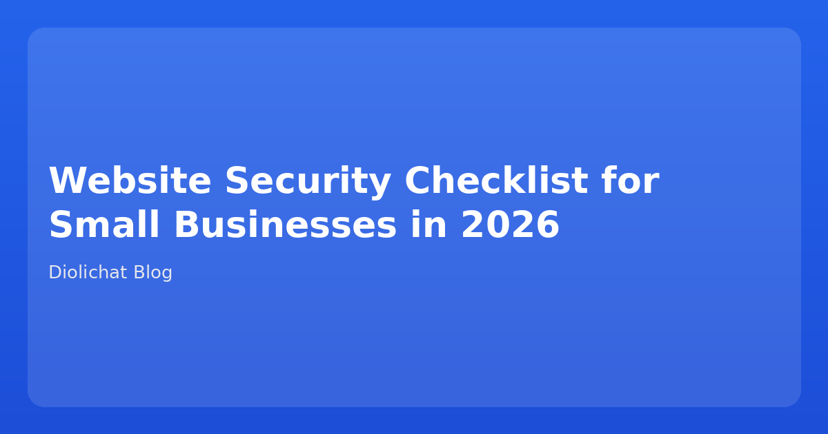 Website Security Checklist for Small Businesses in 2026